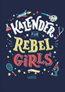 Kalender für Rebel Girls - Elena Favilli ; Francesca Cavallo - 9783446264298