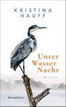 Unter Wasser Nacht - Kristina Hauff - 9783446269453