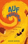 Auftauchen - Adam Baron - 9783446269484