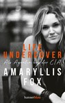 Life Undercover - Amaryllis Fox - 9783446270596