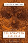Der Schatten der Eule - Matthew Sweeney - 9783446271098