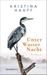 Unter Wasser Nacht - Kristina Hauff - 9783446272880