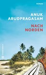 Nach Norden - Anuk Arudpragasam - 9783446273818