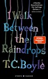 I walk between the Raindrops. Stories - Tom Coraghessan Boyle - 9783446274037