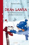 Dear Santa - Als der Weihnachtsmann plötzlich zurückschrieb - Charlotte Inden - 9783446274310