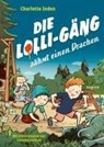 Die Lolli-Gäng zähmt einen Drachen - Charlotte Inden - 9783446279254