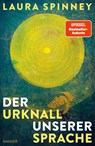 Der Urknall unserer Sprache - Laura Spinney - 9783446282452