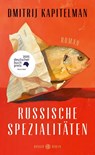 Russische Spezialitäten - Dmitrij Kapitelman - 9783446282476