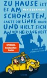 Zu Hause ist es am schönsten, sagte die linke Hand und hielt sich an der Heizung fest - Navid Kermani ; Mehrdad Zaeri - 9783446282605