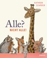 Alle? Nicht alle! - Kathrin Schärer - 9783446282636