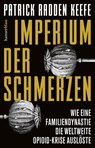 Imperium der Schmerzen - Patrick Radden Keefe - 9783446284098
