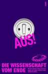 Aus! Die Wissenschaft vom Ende - Busters Science - 9783446284425