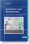 Kunststoffe in der Medizintechnik - Stefan Roth ; Thomas Seul - 9783446449633