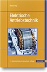 Elektrische Antriebstechnik - Rainer Hagl - 9783446465725
