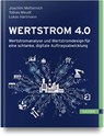 Wertstrom 4.0 - Joachim Metternich ; Tobias Meudt ; Lukas Hartmann - 9783446472297