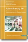 Automatisierung 4.0 - Thomas Schmertosch ; Markus Krabbes ; Christian Zinke-Wehlmann - 9783446476547