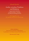Antike zwischen Tradition und Moderne - SCHNEIDER,  Helmuth - 9783447106481