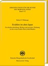 Erzählen im alten Japan - Robert F. Wittkamp - 9783447120876
