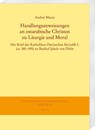 Handlungsanweisungen an ostarabische Christen zu Liturgie und Moral - Andrei Macar - 9783447123877