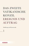 Das Zweite Vatikanische Konzil: Allgemeine Einführung und Hermeneutik - Sandra Arenas ; Carlos Schickendantz ; Klaus Vellguth - 9783451024016