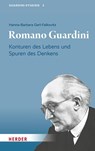 Romano Guardini - Hanna-Barbara Gerl-Falkovitz - 9783451025228