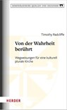 Von der Wahrheit berührt - Timothy Radcliffe - 9783451025471