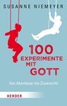 100 Experimente mit Gott - Susanne Niemeyer - 9783451031021