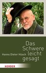 Das Schwere leicht gesagt - Hanns Dieter Hüsch - 9783451031397