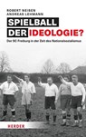 Spielball der Ideologie? - Robert Neisen ; Andreas Lehmann - 9783451072994