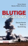 Blutige Enthaltung - Sönke Neitzel ; Bastian Matteo Scianna - 9783451073434