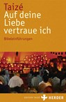 Auf deine Liebe vertraue ich - Communauté von Taizé - 9783451294983