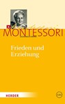 Frieden und Erziehung - Maria Montessori - 9783451325205