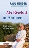 Als Bischof in Arabien - HINDER,  Paul ; Biallowons, Simon - 9783451348839
