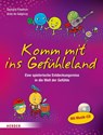 Komm mit ins Gefühleland - Gerhard Friedrich ; Viola de Galgóczy - 9783451378645