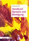 Handbuch Sprache und Bewegung - Renate Zimmer - 9783451386008