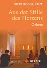 Aus der Stille des Herzens - Frère Roger (Taizé) - 9783451390272