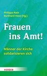 Frauen ins Amt! - Philippa Rath ; Burkhard Hose - 9783451392535
