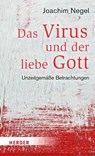 Das Virus und der liebe Gott - Joachim Negel - 9783451394768