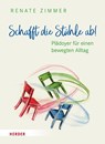 Schafft die Stühle ab! - Renate Zimmer - 9783451394850