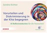 Vorurteilen und Diskriminierung in der Kita begegnen. 40 Reflexionskarten für die Teamarbeit -  - 9783451396762