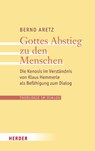 Gottes Abstieg zu den Menschen - Bernd Aretz - 9783451397295