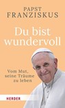 Du bist wundervoll - Papst Franziskus - 9783451399695