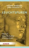 Leuchtspuren - Hanna-Barbara Gerl-Falkovitz - 9783451601569