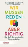 Wir müssen reden - aber richtig! - Robert Burdy - 9783451602108