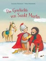 Die Geschichte von Sankt Martin - Susanne Niemeyer - 9783451715334