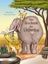 Das Geschenk des Elefanten - Tanja Wenz - 9783451716195