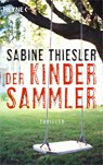 Der Kindersammler - Sabine Thiesler - 9783453024540