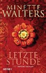 Die letzte Stunde - WALTERS,  Minette ; Lohmann, Sabine ; Pfaffinger, Peter - 9783453271685
