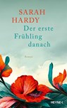 Der erste Frühling danach - Sarah Hardy - 9783453274679