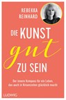 Die Kunst, gut zu sein - Rebekka Reinhard - 9783453281660